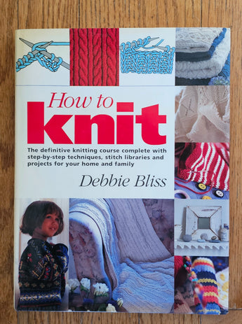How to Knit Book Debbie Bliss Large Hardbound - 1