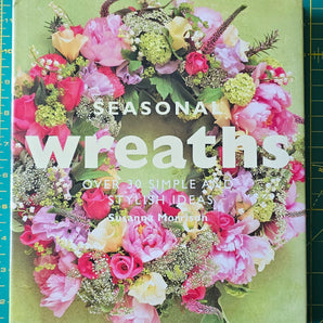 Book Seasonal Wreaths over 30 simple and stylish ideas Susanna Morrison - 1