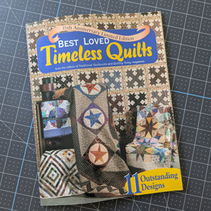 Best Loved Timeless Quilts - 15th Anniversary Limited Edition