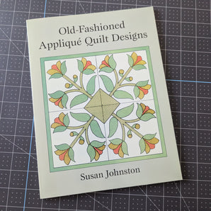 Old-Fashioned Applique Quilt Designs - Susan Johnston